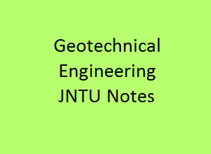 Geotechnical Engineering I Notes | GTE I notes pdf | GTE I pdf notes | GTE I Pdf | GTE I Notes