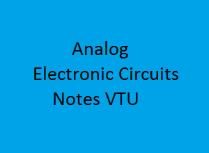 Analog Electronics Circuits PDF VTU | AEC PDF VTU