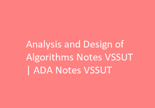 Analysis and Design of Algorithms PDF VSSUT | ADA PDF VSSUT