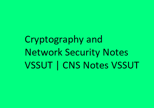 Cryptography and Network Security PDF VSSUT | CNS PDF VSSUT