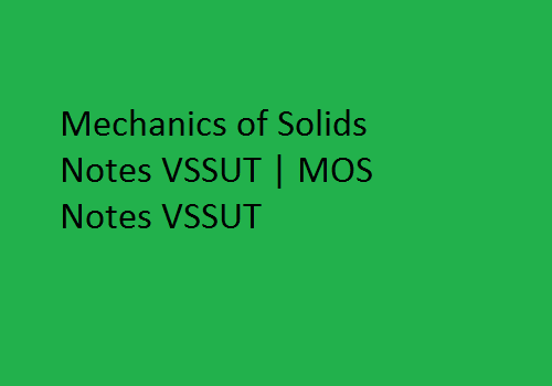 Mechanics of Solids PDF VSSUT | MOS Notes VSSUT
